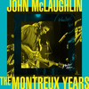 ジョン・マクラフリンの＜モントルー・ジャズ・フェス＞でのパフォーマンスを厳選したライヴ・アルバム発売