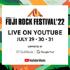 ＜FUJI ROCK FESTIVAL '22＞　YouTubeライブ配信アーティスト発表