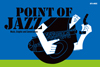 レコードジャケットのデザインから触れるジャズの世界　『ART in MUSIC「POINT OF JAZZ」』展開催決定