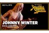 ジョニー・ウィンター　73年7月米TV番組『The Midnight Special』から「Rock and Roll」のライヴ映像公開