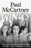 ポール・マッカートニー公式書籍の日本語版『ウイングス全史　バンド・オン・ザ・ラン』発売