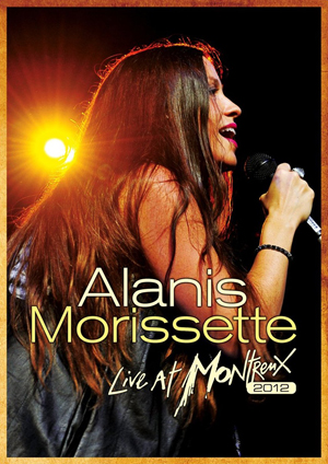 アラニス・モリセットのライヴCD／DVD／BD『Live At Montreux 2012