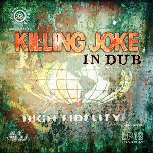 キリング・ジョーク 4CDダブ・アルバム『Killing Joke in Dub』を発売