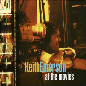 キース・エマーソンのサントラ・ワーク全曲集『At the Movies