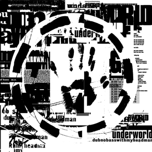 アンダーワールド『dubnobasswithmyheadman』 発売20周年記念スーパー