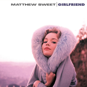 Matthew Sweet – Girlfriend 180g 重量盤LP マシュー・スウィート『Girlfriend』が180グラム重量盤LPで再発 - amass