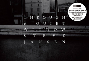 元JAPANのスティーヴ・ジャンセン 初の写真集『Through A Quiet