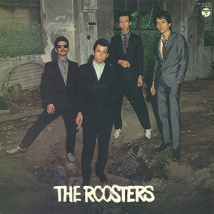 ザ・ルースターズの1stアルバム『THE ROOSTERS』がオリジナル帯復刻 