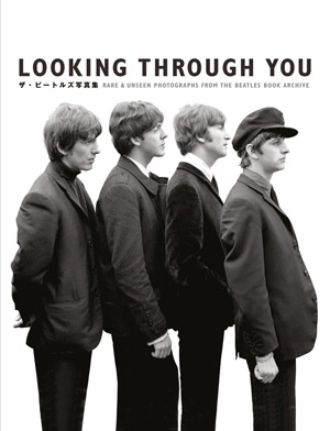 ビートルズの写真集『Looking Through You』 日本語版が発売決定