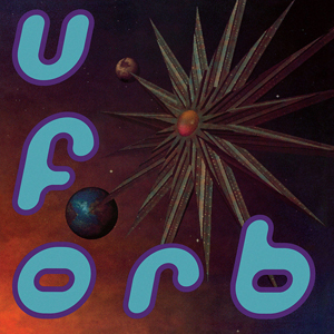 ジ・オーブ『The Orb's Adventures Beyond The Ultraworld』と『U.F.Orb』が180g重量盤LP再発 -  amass