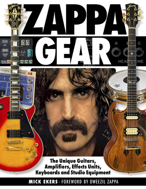 フランク・ザッパの楽器・機材を綴ったビジュアル図鑑『Zappa Gear』が 