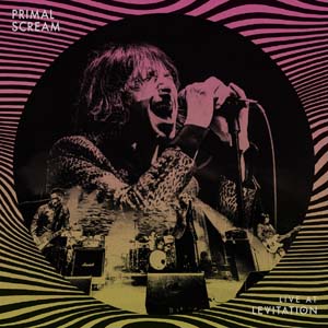 プライマル・スクリームのライヴ・アルバム『Live At Levitation