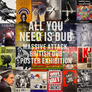 マッシヴ・アタック＆“BRITISH DUB”のポスター展＜ALL YOU NEED IS DUB＞ 8月10日から東京で開催 - amass