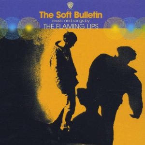 The Flaming Lips / Soft Bulletin