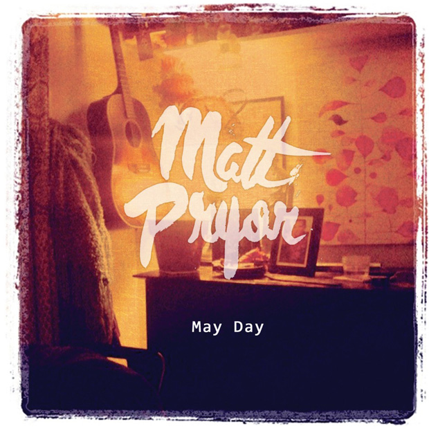 Matt Pryor / May Day