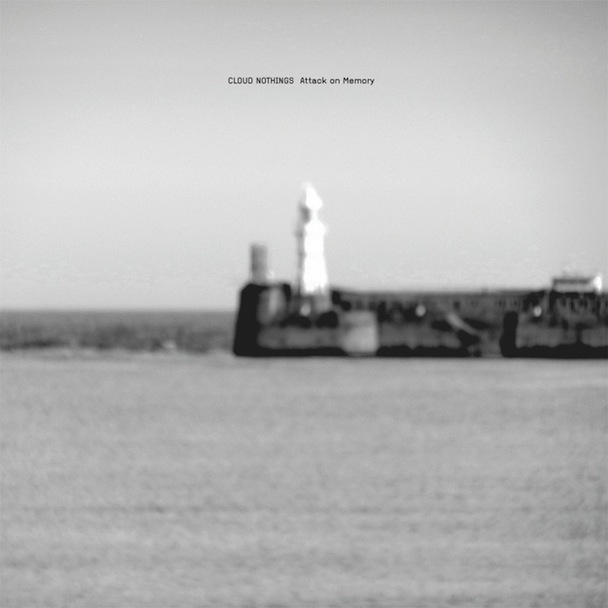 Cloud Nothings / Attack On Memory