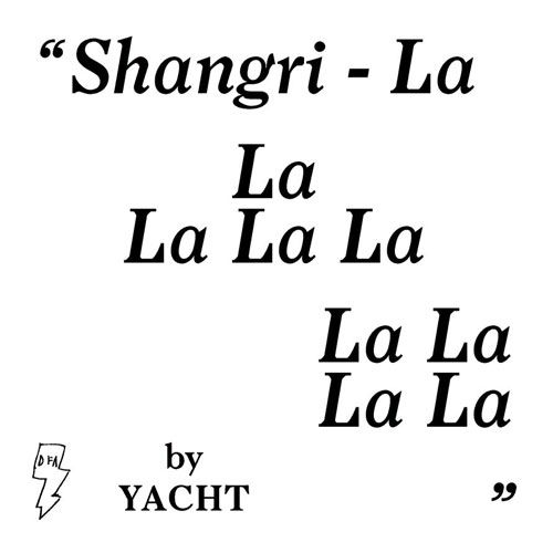 YACHT / Shangri-La