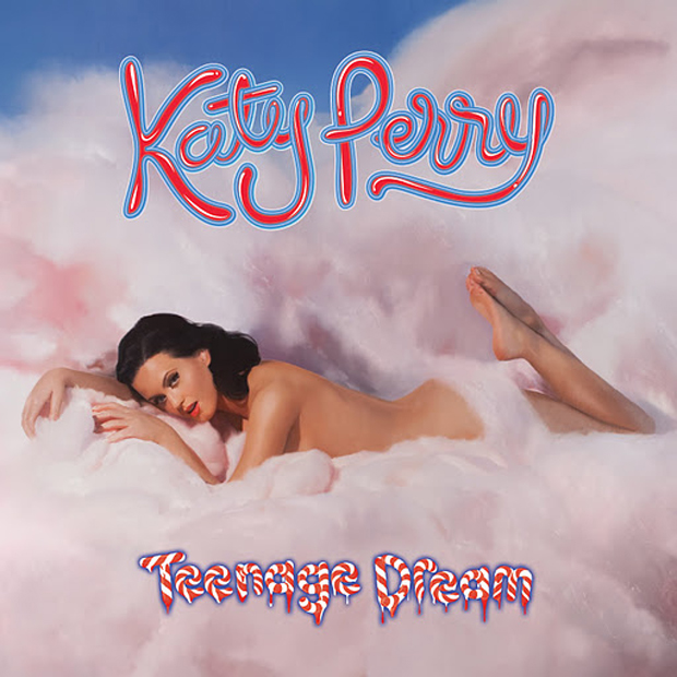 Katy Perry / Teenage Dreams