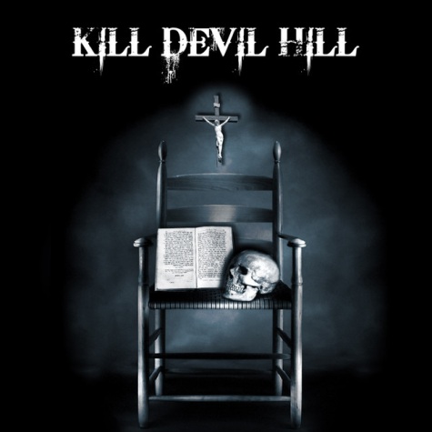 KILL DEVIL HILL / Kill Devil Hill