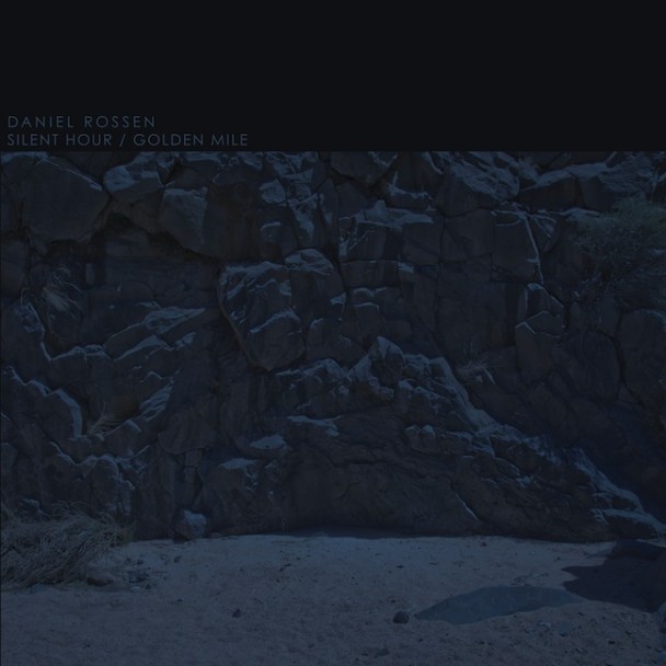 Daniel Rossen / Silent Hour/Golden Mile