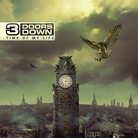 3 Doors Down / Time of My Life