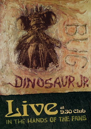 Dinosaur Jr. / BUG Live at 9:30 Club: In the Hands of the Fans