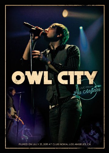 Owl City / Live from Los Angeles