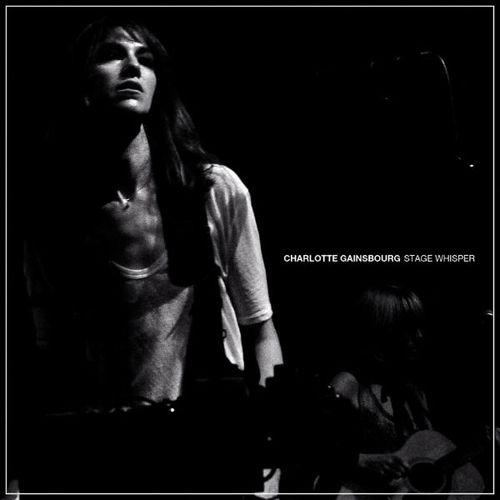 Charlotte Gainsbourg / Stage Whisper