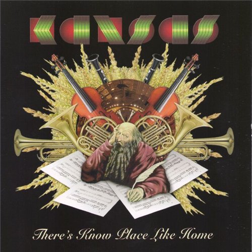 Kansas / There's Know Place Like Home