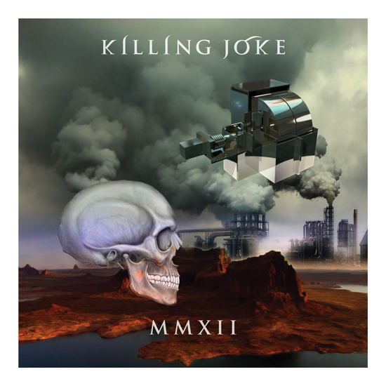 Killing Joke /  MMXII