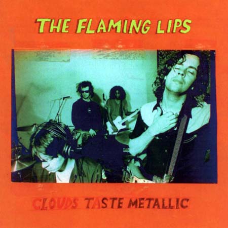 The Flaming Lips / Clouds Taste Metallic