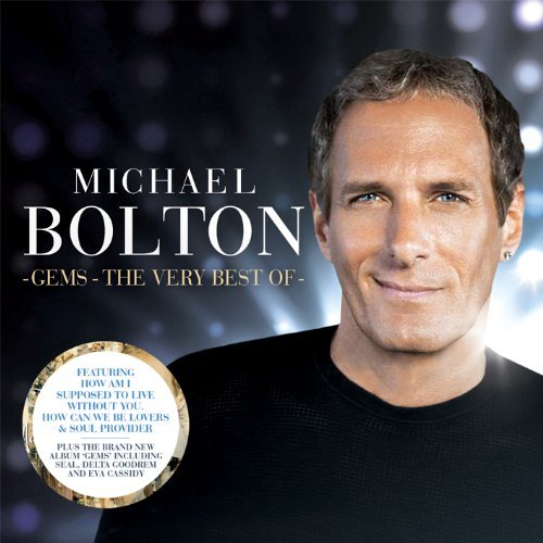 Michael Bolton / GEMS - The Very Best Of Michael Bolton