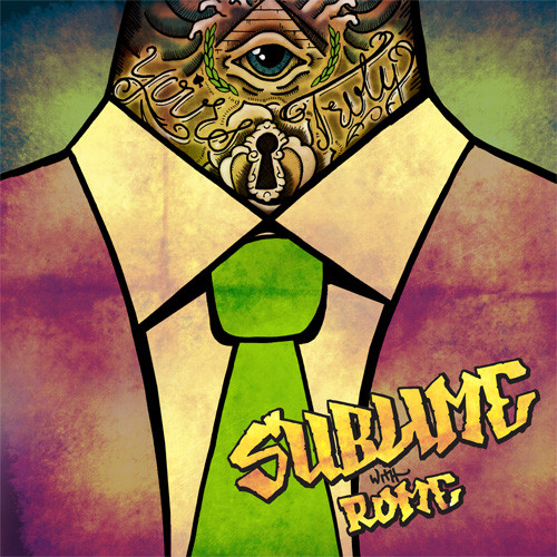 Sublime With Rome / Yours Truly