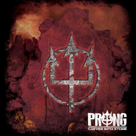 PRONG / Carved Into Stone