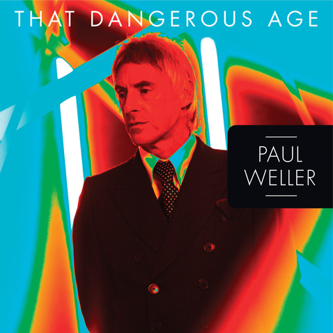 Paul Weller / That Dangerous Age