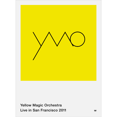 Yellow Magic Orchestra / Yellow Magic Orchestra Live in San Francisco 2011