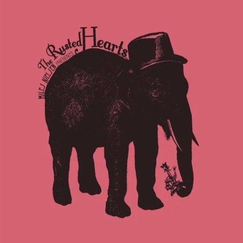 Miles Nielsen / Presents the Rusted Hearts