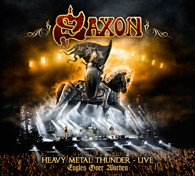 Saxon / Heavy Metal Thunder - Live: Eagles Over Wacken