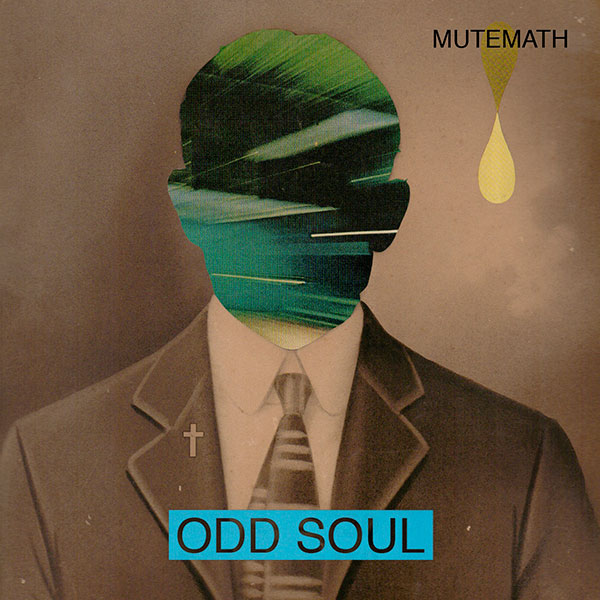 Mutemath / Odd Soul