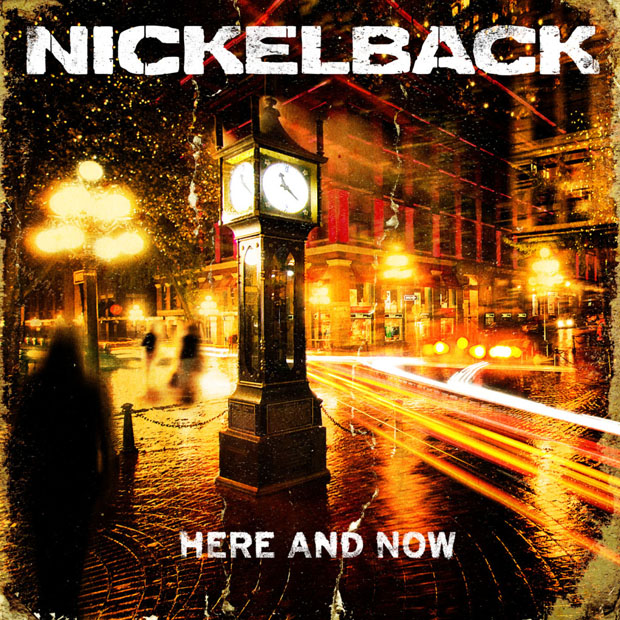 Nickelback / Here And Now