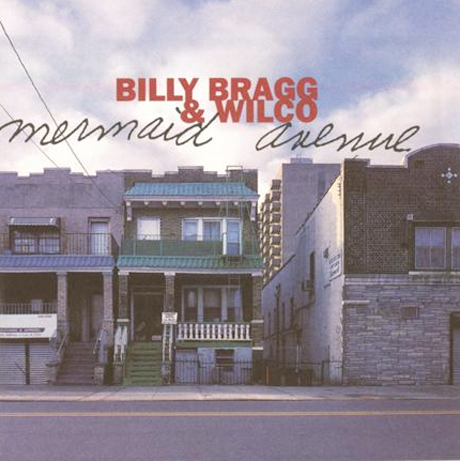 Billy Bragg & Wilco / Mermaid Avenue