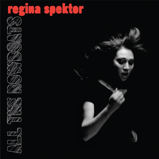 Regina Spektor / All The Rowboats