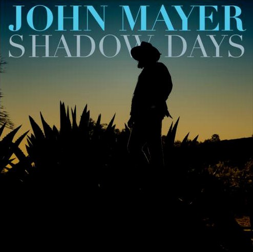 John Mayer / Shadow Days