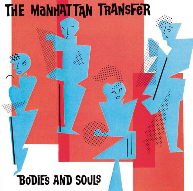 Manhattan Transfer / Bodies and Souls