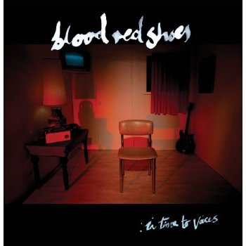 Blood Red Shoes / In Time To Voices