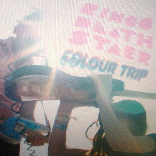 Ringo Deathstarr / Colour Trip