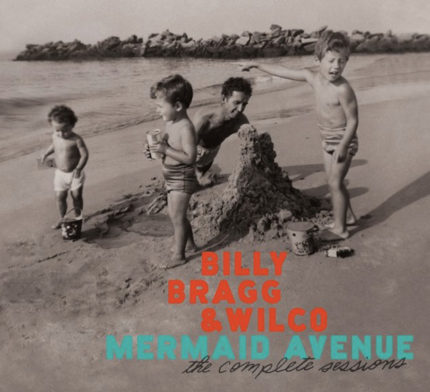 Billy Bragg & Wilco / Mermaid Avenue: The Complete Sessions