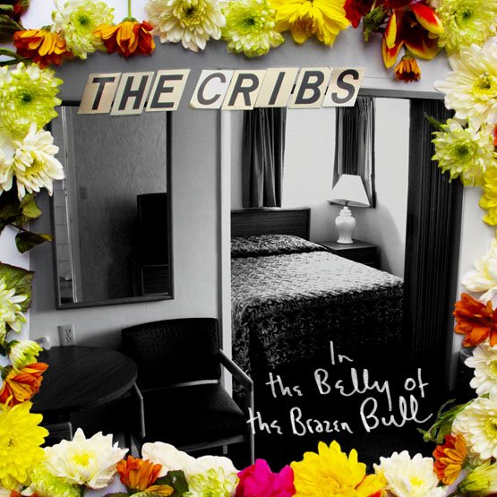 The Cribs / In the Belly of the Brazen Bull