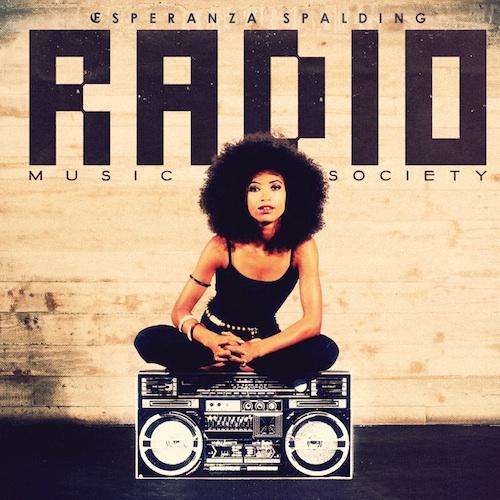 Esperanza Spalding / Radio Music Society