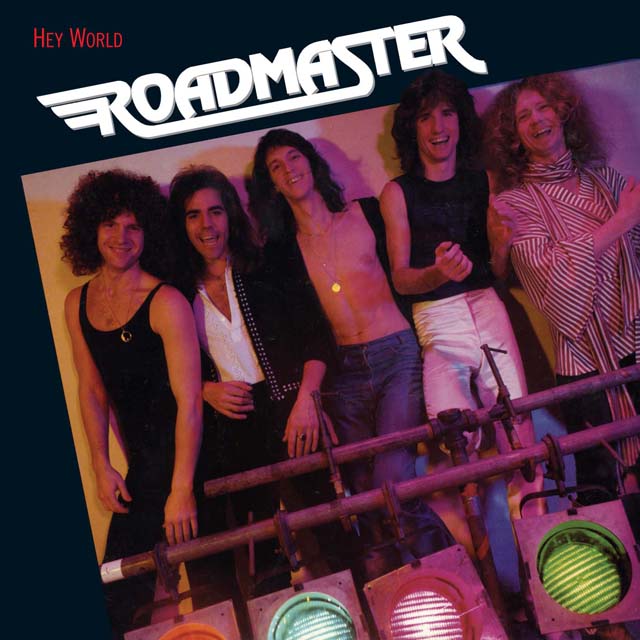 Roadmaster / Hey World